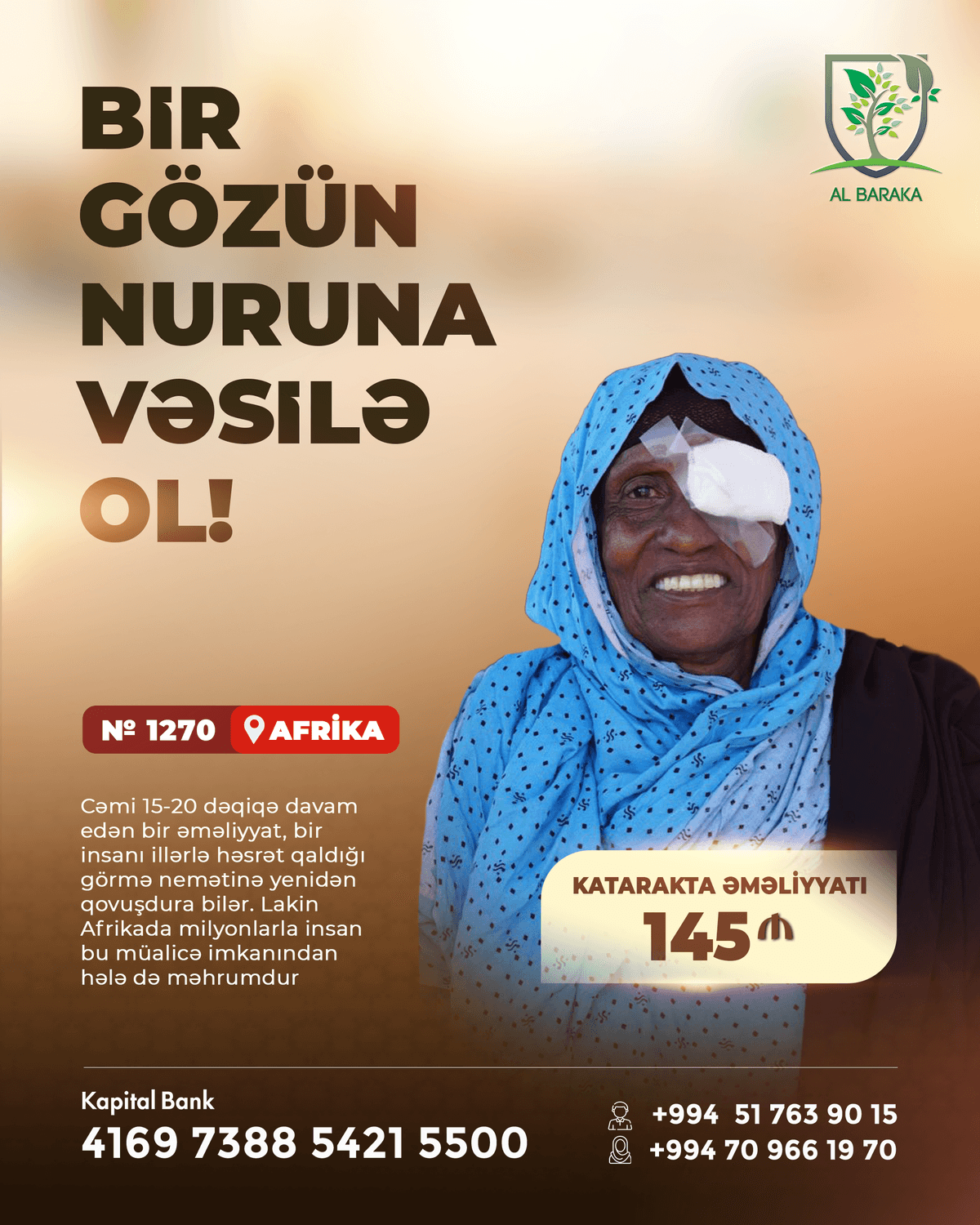 BİR GÖZÜN NURUNA VƏSİLƏ OL! Humanitar Layih'ə №1270